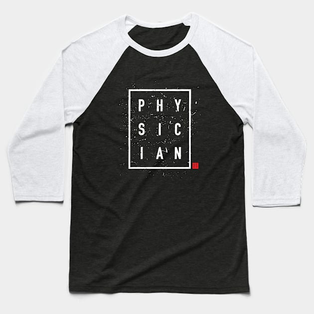 PHYSICIAN 2 Baseball T-Shirt by geep44